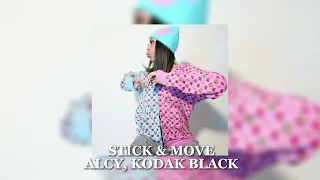 stick & move - Kodak black & alcy (sped up)