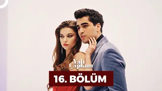 Yalı Çapkını 16. Bölüm