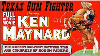 Texas Gun Fighter 1932 * Ken Maynard * Full Western Movie * WildWest Tv Westerns