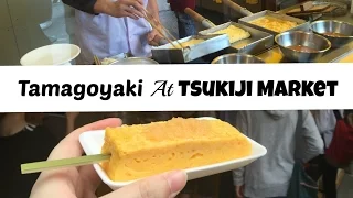 Follow Me To Tsukiji Market - Cooking Of Tamagoyaki