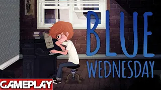 Blue Wednesday -   PC Gameplay full demo