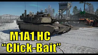 M1A1 HC "Click Bait" First Impressions - Air Superiority Dev Server - War Thunder