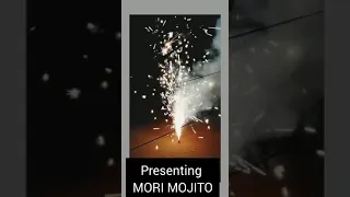 Presenting Mori Mojito fire cracker