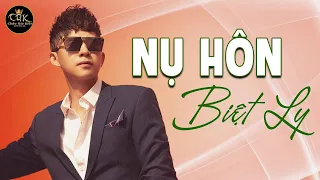 Nụ Hôn Biệt Ly Remix || Châu Gia Kiệt || Bài Hát Gắn Liền Với Ca Sĩ Châu Gia Kiệt