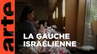 Israël : le désarroi de la gauche | ARTE Reportage