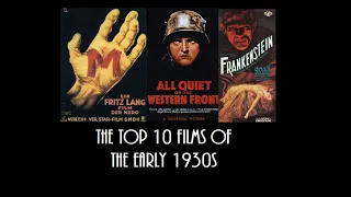 The Top 10 Films of the Early 1930s