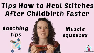 How to heal stitches after childbirth faster