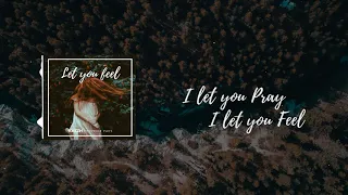 RAEZH feat Junior Paes - Let you feel (Lyrics Video)