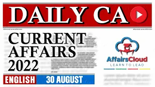 Current Affairs 30 August 2022 | English | By Vikas Affairscloud For All Exams