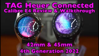 Tag Heuer Connected E4 Full Review and Walkthrough 42mm & 45mm