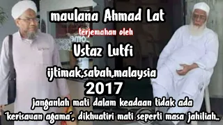 Bayan Terbaru | Maulana Ahmad Lat-ijtimak Sabah