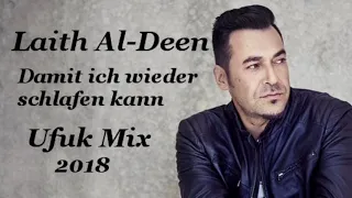 Laith Al-Deen - Damit ich wieder schlafen kann (Ufuk Mix)2018