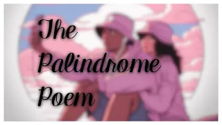 The Palindrome Poem