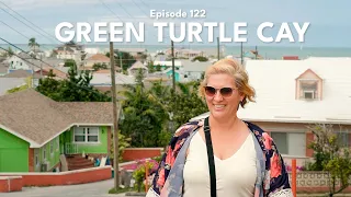 Green Turtle, New Plymouth, and Two Shorties (Ep.122)   |  ⛵ The Foster Journey