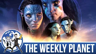 Avatar: The Way Of Water - The Weekly Planet Podcast