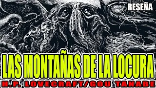 👾LAS MONTAÑAS DE LA LOCURA👾 - ‼️GOE TANABE NOS BRINDA LA MEJOR VERSION DE ESTE RELATO CLÁSICO‼️