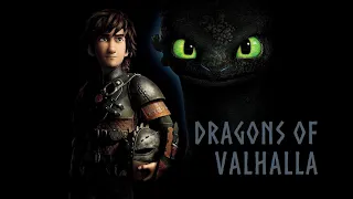 Dragons of Valhalla - A How to Train Your Dragon Music Video