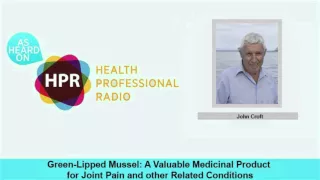 Green-Lipped Mussel : a Valuable Medicinal Product for Joint Pain and other Related Conditions