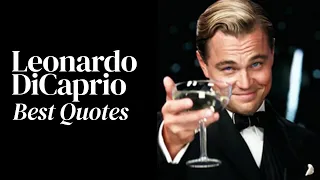 Leonardo DiCaprio Best Quotes | Top 10 Quotes