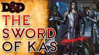 The Sword of Kas | D&D Artifact Lore |The Dungeoncast Ep.363