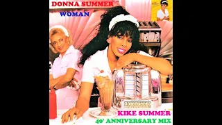 Donna Summer Woman (Kike Summer 40' Anniversary Mix) (2023)
