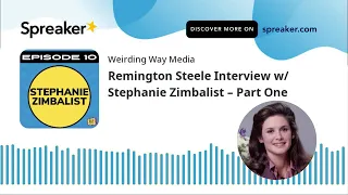 Remington Steele Interview w/ Stephanie Zimbalist - Part One