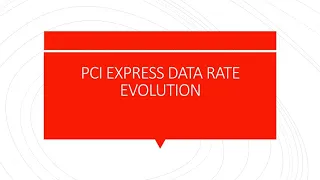 PCI Express Data Rate evolution Gen1 to Gen5