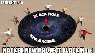 We Build Black Hole Making Machine -100% Real | Part-1? @MRINDIANHACKER #blackhole #mrindanhacker