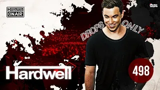 Hardwell [Drops Only] @ On Air Radio 498