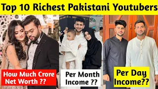 Top 10 Richest Pakistani Youtubers In 2024 | Ducky Bhai, Maaz Safder, Sher Mein Dihat, Chota Ali