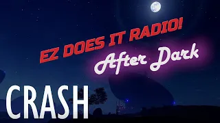 EZ Does It Radio: After Dark Tunes to CRASH and Unwind to!