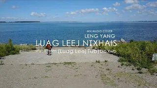 Luag Leej Ntxhais - LENG YANG「MV/AUDIO COVER」