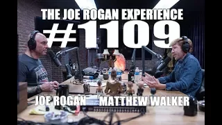 Joe Rogan Experience #1109 - Matthew Walker