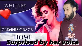 First Time Listening To Glennis Grace - Home (a tribute to WHITNEY ) [REACTION]