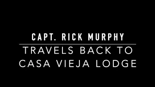 Capt. Rick Murphy Travels to CVL