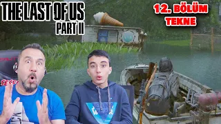 JOEL GERÇEKLERİ ANLATTI! MOTORLU TEKNE ÇALDIK! | LAST OF US PART II 12. BÖLÜM