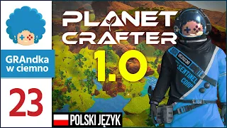 The Planet Crafter PL #23 | Wchodzę za wielkie wrota!