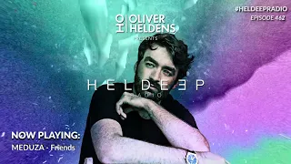 Oliver Heldens - Heldeep Radio #462