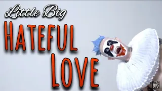 LITTLE BIG || HATEFUL LOVE || MV Reaction