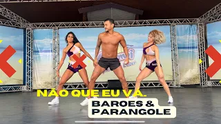 NÃO QUE EU VÁ, MAIS HOJE É AONDE? Barões Da Pisadinha Part. Parangolé | Dance AxeMoi Coreografia