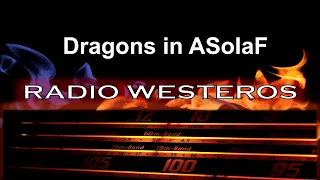 Radio Westeros E73 - Dragons