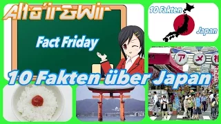 10 Fakten über JAPAN [Fact Friday]