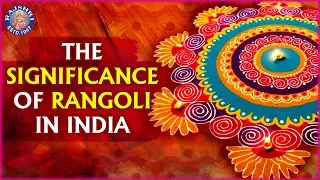 What Is Rangoli? | Importance And Significance of Rangoli  रंगोली का महत्व | Diwali 2021 Special