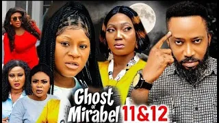 Ghost Of Mirabel Season 11&12 - Frederick Leonard & Destiny Etiko 2023 Latest Nigerian Movie