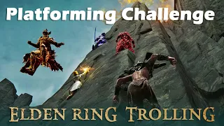 ELDEN RING PLATFORMING CHALLENGE - (Elden Ring PvP Trolling)