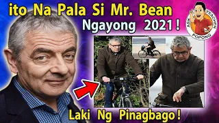 🔴  ito  NA  pala  Si  MR BEAN  ngayong  2021 ! , Laki  Ng  Pagbabago !