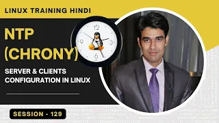 Session-129 | NTP (Chrony) Server & Clients Configuration in Linux | Nehra Classes