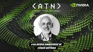 #46 NVIDIA Omniverse W/ Cobus Bothma