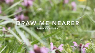 Draw Me Nearer | Songs and Everlasting Joy