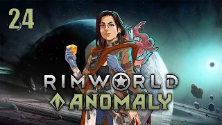 Играем в RimWorld Anomaly s03e24